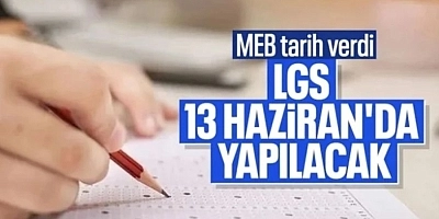 MEB duyurdu: LGS tarihi belli oldu