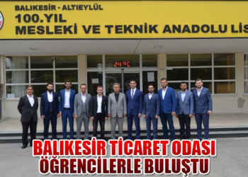 Balıkesir Ticaret Odası Öğrencilerle Buluştu