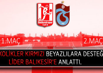 10 KOLİKLER KIRMIZI BEYAZLILARA DESTEĞİNİ LİDER BALIKESİR’E ANLATTI.