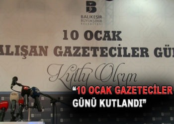 “10 OCAK GAZETECİLER  GÜNÜ KUTLANDI”