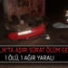 AYVALIK’TA AŞIRI SÜRAT ÖLÜM GETİRDİ:1 ÖLÜ, 1 AĞIR YARALI.
