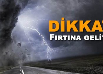 GÜNEY’DEN FIRTINA GELİYOR!