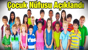 Türkiye nüfusunun %28’ini çocuk nüfus oluşturuyor