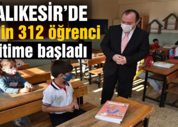 Balıkesir’de 15 bin 312 öğrenci yüz yüze eğitim görüyor