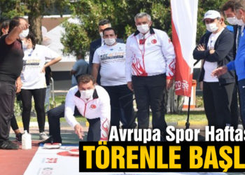 Avrupa Spor Haftası törenle başladı