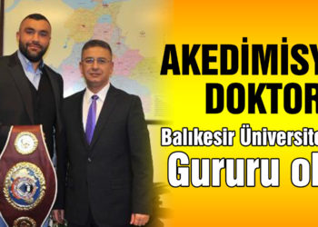 Akademisyen boksör Balıkesir Üniversitesi’nin gurunu oldu