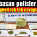Evini basan polisler sordu, şüpheli tek tek cevapladı