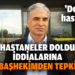Hastaneler dolu iddialarına başhekimden tepki