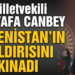 Canbey, Ermenistan’ın Azerbaycan’a Saldırısını Kınadı
