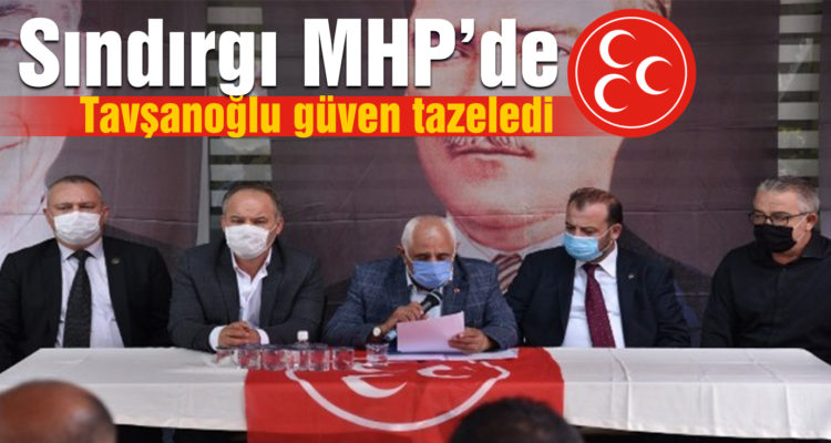 Sındırgı MHP’de Tavşanoğlu güven tazeledi