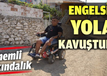 Engelsiz yola kavuştular