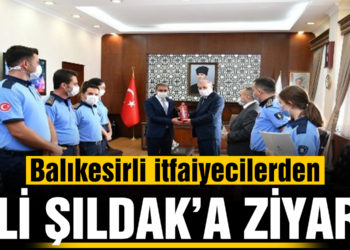 İtfaiyeciler Vali Şıldak’ı ziyaret etti