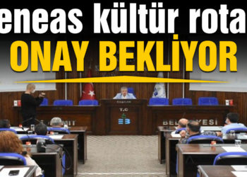 “Aeneas kültür rotası” onay bekliyor
