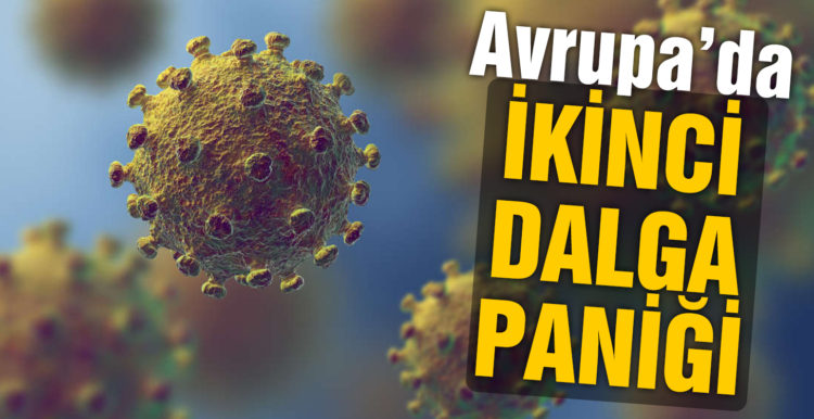 Avrupa’da Covid-19 salgınında ikinci dalga paniği