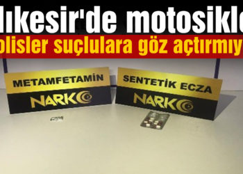 Balıkesir’de motosikletli polisler suçlulara göz açtırmıyor