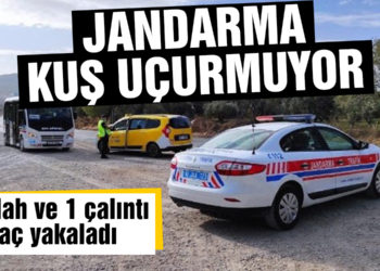 Jandarma uygulamasında 12 silah ve 1 çalıntı araç yakaladı