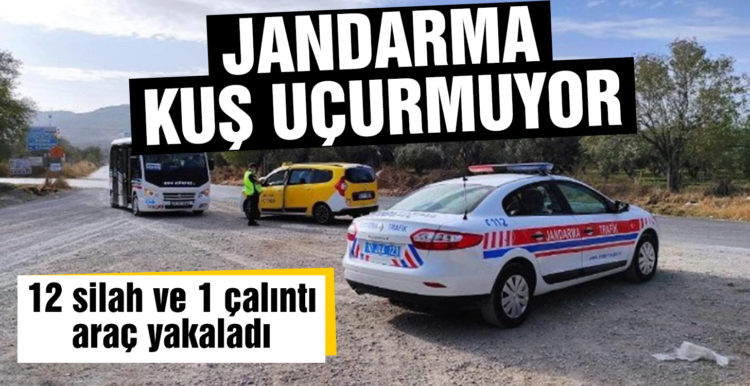 Jandarma uygulamasında 12 silah ve 1 çalıntı araç yakaladı
