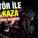 Traktöre arkadan çarpan otomobilde 2 kişi hayatını kaybetti