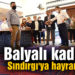 Balyalı kadınlar Sındırgı’ya hayran kaldı