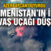 Azerbaycan duyurdu! Ermenistan’a ait iki savaş uçağı düştü