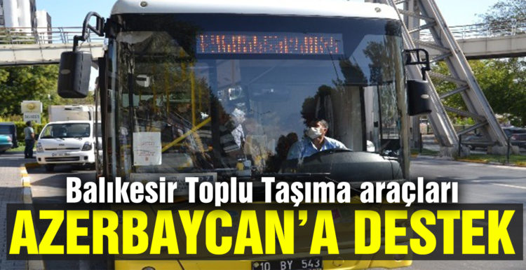Toplu ulaşım araçlarında Azerbaycan’a tam destek