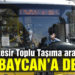 Toplu ulaşım araçlarında Azerbaycan’a tam destek