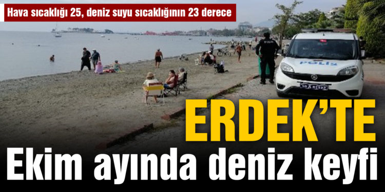 Erdek’te ekim ayında deniz keyfi