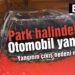 Burhaniye’de park halindeki otomobil yandı