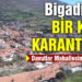 Bigadiç’te bir köy karantinada