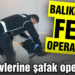 Balıkesir’de FETÖ’nun hücre evlerine baskın yapıldı