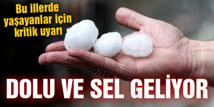 Meteoroloji hava durumuyla ilgili saat vererek uyardı! Dolu ve sel baskınlarına karşı dikkat!