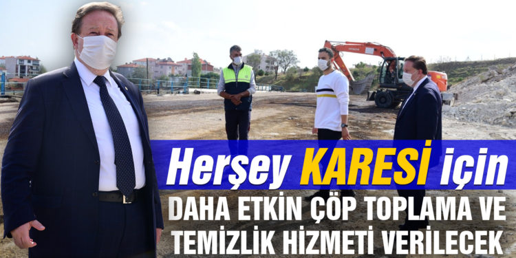 Karesi Belediyesi çöp ve temizlik hizmetlerini güçlendirecek