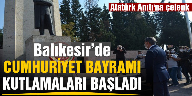 Balıkesir’de Cumhuriyet Bayramı kutlamaları başladı