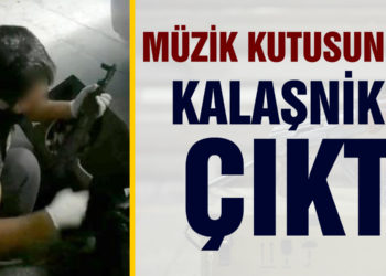 Müzik kutusundan kalaşnikof çıktı