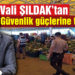 Vali Şıldak’tan Güvenlik güçlerine teşekkür