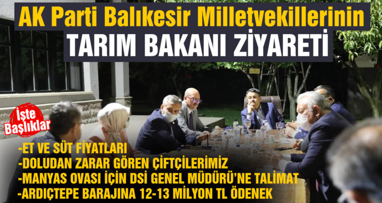 AK Parti Balıkesir Milletvekilleri  Bakan Pakdemirli’yi ziyaret etti