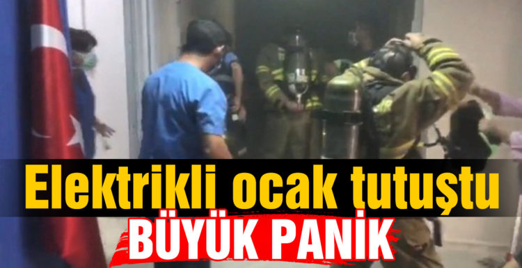 Hastanede elektrikli ocak tutuştu, panik yaşandı