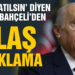 Bahçeli, ‘TTB kapatılsın’ sözlerine açıklık getirdi