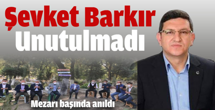 Şevket Barkır kabri başında anıldı