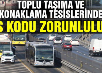 Toplu taşıma ve konaklama tesislerinde HES kodu zorunluluğu getirildi