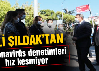 Vali Şıldak koronavirüs denetimlerine katıldı