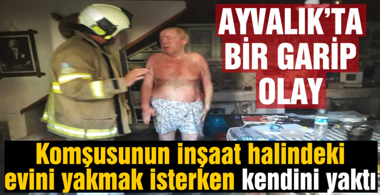 Komşusunun inşaat halindeki evini yakmak isterken kendini yaktı