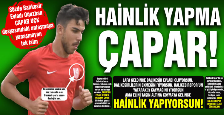 Hainlik yapma Çapar!