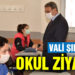 Vali Şıldak’tan okullara ziyaret