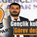 Gençlik kollarında görev değişimi