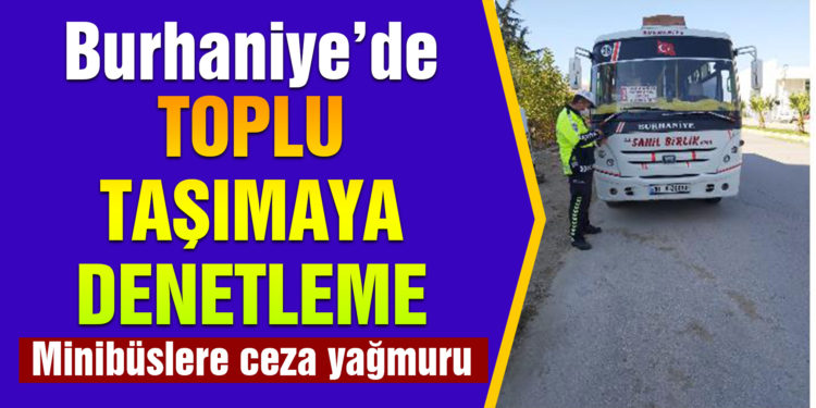 Burhaniye’de polis toplu taşıma araçlarını denetledi