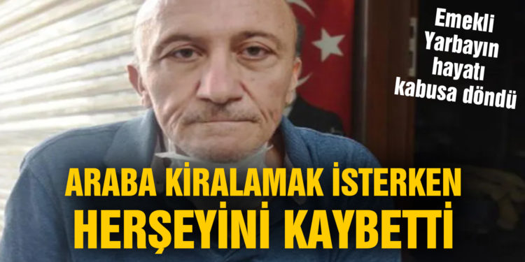 Araba kiralamak isterken her şeyini kaybetti!