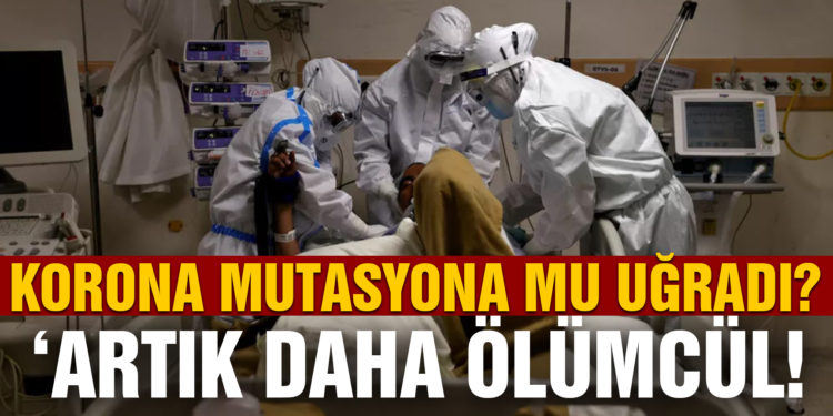 Koronavirüs mutasyona mı uğradı?