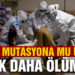 Koronavirüs mutasyona mı uğradı?