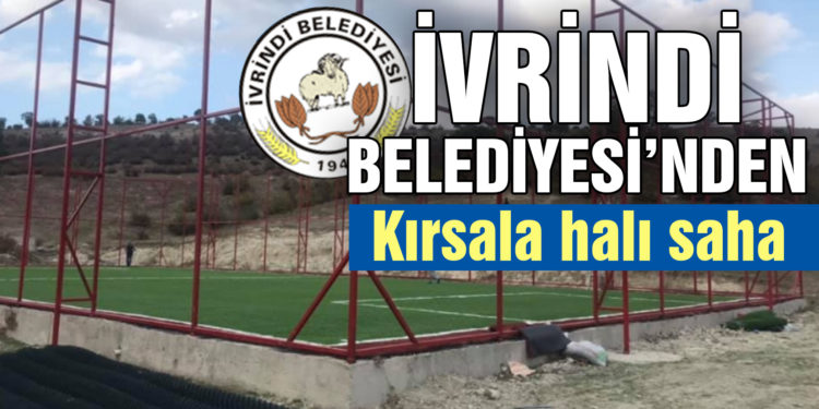 İvrindi’den kırsala halısaha